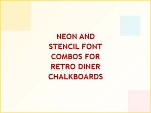 Neon and Stencil Fonts for Retro Diner Boards