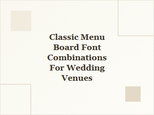 Classic Menu Board Fonts for Wedding Venues