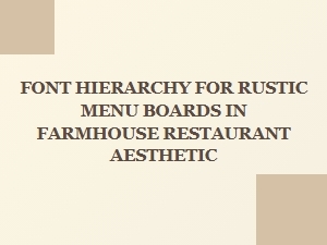 A Rustic Menu Board's Font Hierarchy